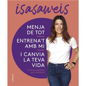 Menja de tot, entrena´´t amb mi i canvia la teva vida - 1