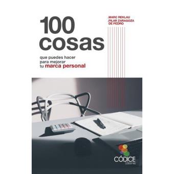100 cosas que puedes hacer para mejorar tu marca personal - 1