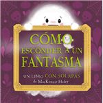 Como Esconder A Un Fantasma