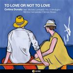 To Love Or Not To Love - CD