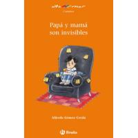 Papá y mamá son invisibles