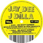 J Dilla - B.B.E. - Big Booty Express - Vinilo Single 12"