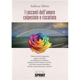 I racconti dell’amore calpestato e riscattato - 1