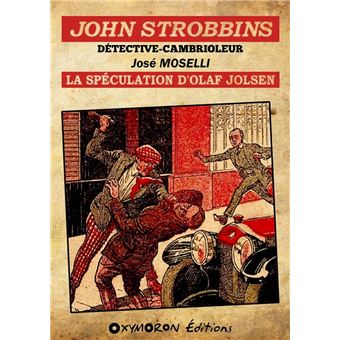 John Strobbins T12 - La spéculation d'Olaf Jolsen - 1
