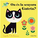 On és la senyora Gateta?