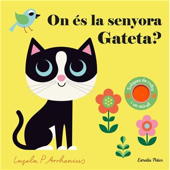 On és la senyora Gateta?