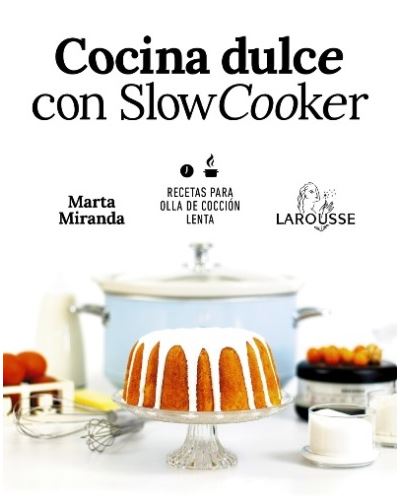 Cocina dulce con Slow Cooker