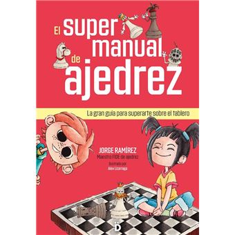 El Supermanual De Ajedrez
