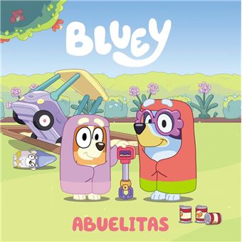 Bluey. Un cuento - Abuelitas (edición en español)