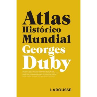 Atlas Histórico Mundial G.Duby