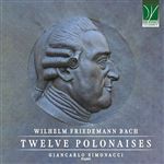 Wilhelm Friedemann Bach: Twelve Polonaises - CD