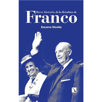 Breve historia de la dictadura de Franco