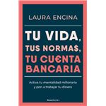 Tu vida, tus normas, tu cuenta bancaria