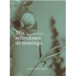 Mis (no pretendidas) reflexiones de domingo