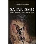Satanismo. Historia del culto al Mal