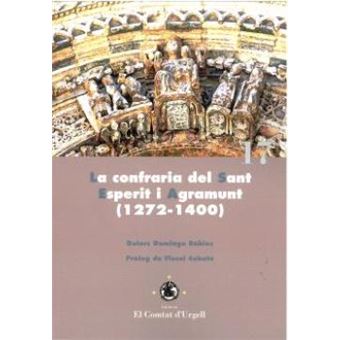 La Confraria Del Sant Esperit I Agramunt (1272-1400) - 1