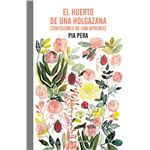 El huerto de una holgazana