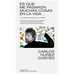 Es Que Me Pasaron Muchas Cosas En Esta Vida...
