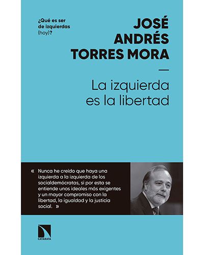 La Izquierda Es mayor libro de jose andres torres mora tapa blanda libertadla epub