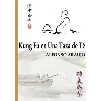 Kung Fu en Una Taza de Té - 1