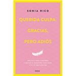 Querida culpa: gracias, pero adiós