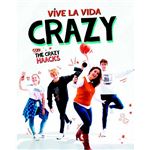 Vive la vida crazy con The Crazy Haacks