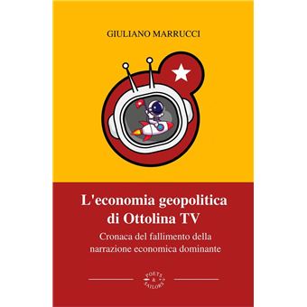 L’economia geopolitica di Ottolina TV - 1