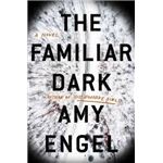 The familiar dark