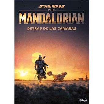 Star Wars. The Mandalorian. Detrás de las cámaras