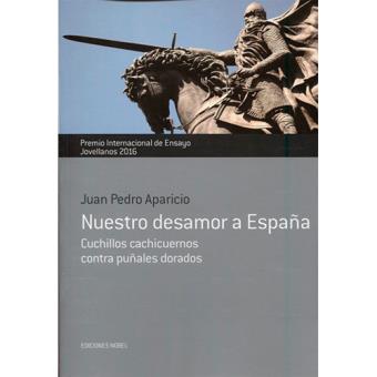 Nuestro desamor a españa