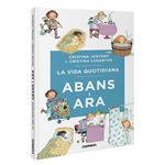 La Vida Quotidiana Abans I Ara