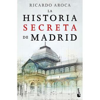 La historia secreta de Madrid
