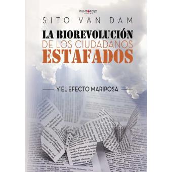 La Biorevolución de los ciudadanos estafados