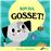 Bon dia, Gosset!