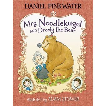 Mrs. Noodlekugel and Drooly the Bear - 1