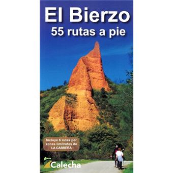 El Bierzo. 55 Rutas A Pie