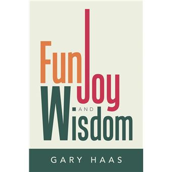 Fun, Joy and Wisdom - 1