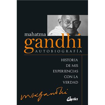 Mahatma Gandhi: autobiografía