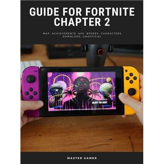 Guide for Fortnite Chapter 2 Game, Map, Achievements, APK, Bosses, Characters, Download, Unofficial - 1