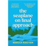 The Seaplane On Final Approach