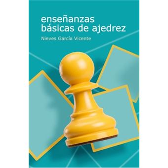 Enseñanzas Basicas De Ajedrez