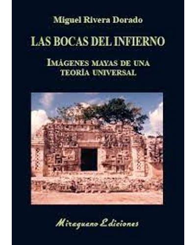 Miraguano Dorado Las Bocas Del Infierno - Miguel Rivera (Autor)