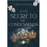 A un secreto de condenarnos
