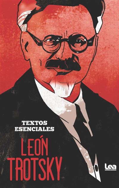 León Trotsky. Textos esenciales -  León Trotsky (Autor)