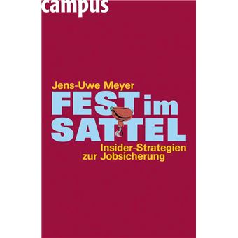 Fest im Sattel. Insider-Strategien zur Jobsicherung - 1