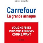 Carrefour La Grande Arnaque