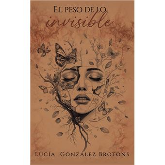 El Peso De Lo Invisible