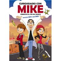 Curiosidades con Mike - Sobrevive al fin del mundo con un poco de suerte y mucha ciencia