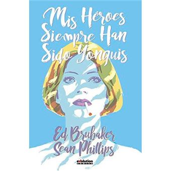 Mis héroes siempre han sido yonquis