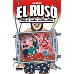 El Ruso 3. Viaje al centro del Cuchillas